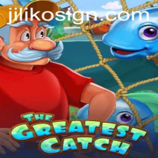 TheGreatestCatch: Dive into the Exciting World of Jiliko